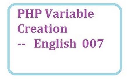 PHP Variable creation --English-vlr training 0081