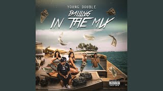 Balling In The Mix - Young Double