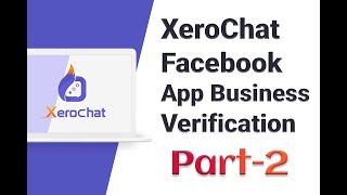 XeroChat Facebook App Business Verification Part:2- Supplemental Contact screenshot 1