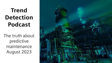 The truth about predictive maintenance - with Nat Ford – August 2023