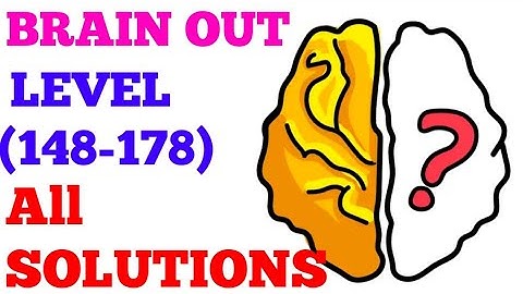 Brain out level 148-178 all levels detailed solutions