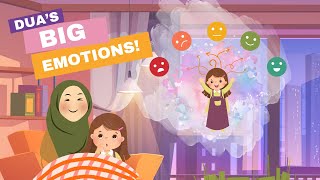 HH - Dua's Big Emotions | A story about a little girl with BIG emotions | Islamic Cartoon