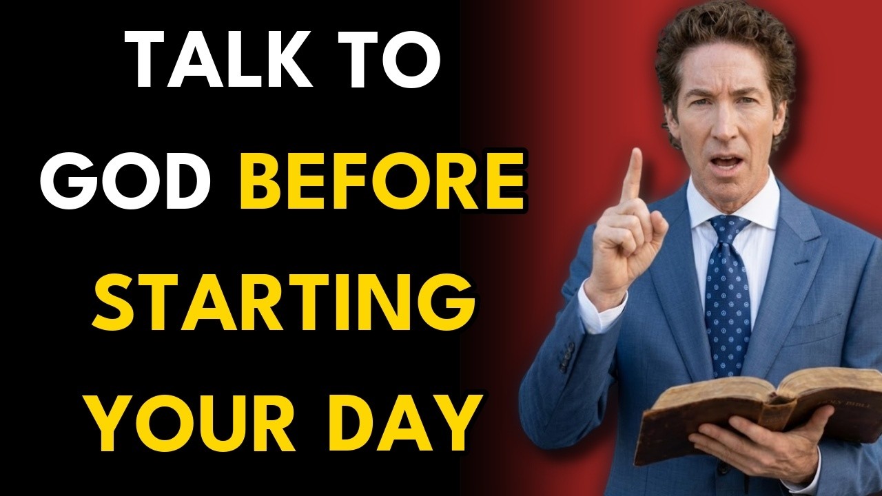 Powerful Morning Prayer to Open Divine Doors That No One Can Close Today - Joel Osteen