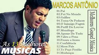 Quase Morri, FUI NO MUNDO, PAI, GALILEU...Marcos Antonio - #musicagospel