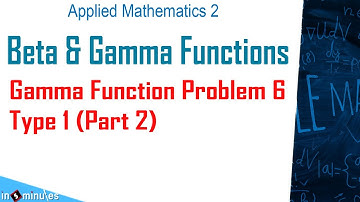 Module2_ Vid_a11_Beta and Gamma functions and its properties._Gamma function problem 6 Type 1(part2)