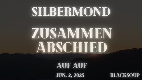 Silbermond - Zusammen Abschied (Lyrics)