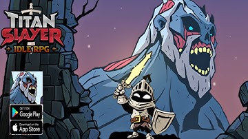 Titan Slayer: Action Idle RPG Gameplay - RPG Game Android