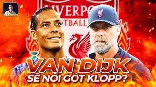 LIỆU VAN DIJK CÓ NÓI LỜI TỪ BIỆT GIỐNG NHƯ JURGEN KLOPP?