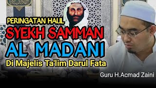 HAUL SYEKH SAMMAN AL-MADANI || GURU H.ACHMAD ZAINI SAMARINDA || VIDEO 105