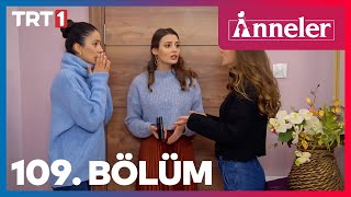 Anneler 109. Bölüm