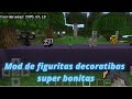 Mod de figuritas decorativas para Minecraft pe y bedrock 1.16.221 y versiones atrás
