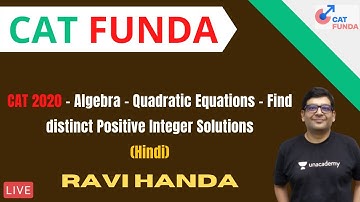 CAT 2020 - Algebra - Quadratic Equations - Find distinct Positive Integer Solutions (Hindi)