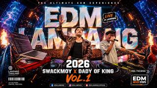 LAMPANG #edm  VOL.1 [SWACKMOY x Mc_DADY OF KING] MODYIM 2026