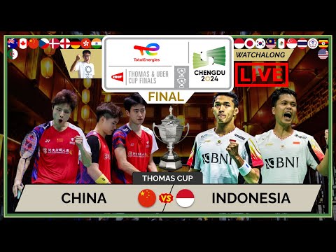 CHINA 🇨🇳 vs. INDONESIA 🇮🇩 LIVE! Thomas Cup 24' 汤尤杯 FINAL | Darence's Watchalong