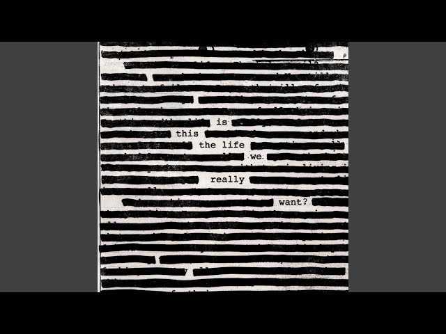 Roger Waters - Is This The Life We Really Want