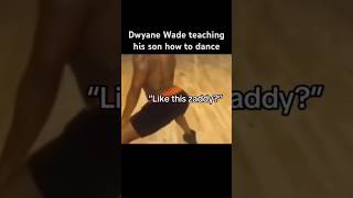 Dwyane Wade Teaching His Son How To Dance