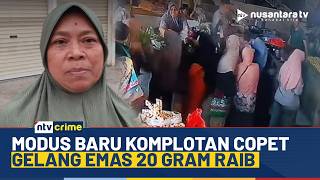 Terekam CCTV! Komplotan Copet Emas di Pasar Baros, Korban Dipepet 4 Wanita saat Belanja | NTV CRIME