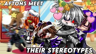 🔹 Afton's meet their Stereotypes 🔹
