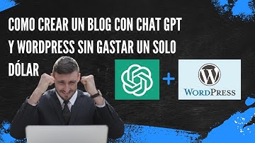 Crea tu blog con Inteligencia artificial usando ChatGPT y Wordpress💻en 6 minutos ¡Gratis!