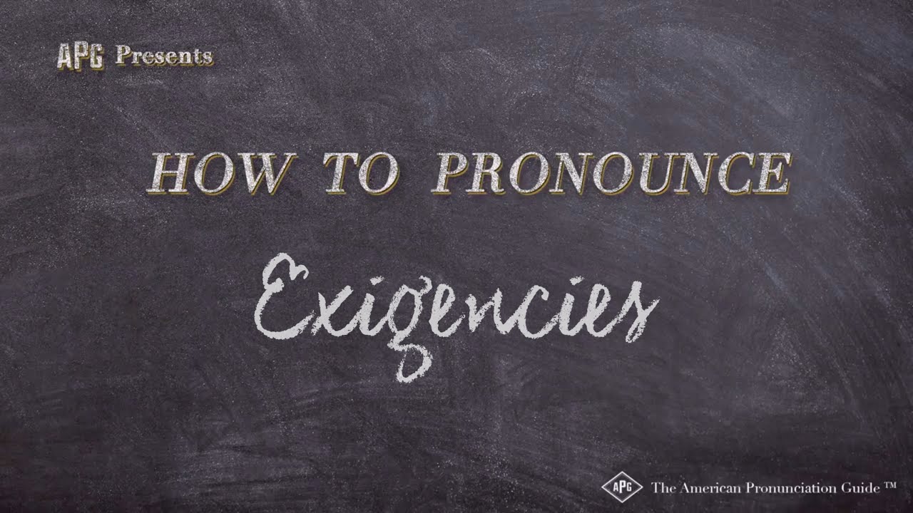 how-to-pronounce-exigencies-real-life-examples-youtube