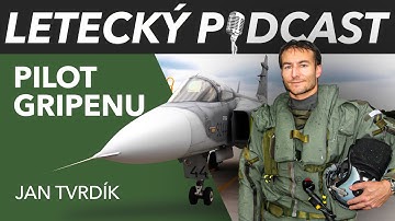 Pilot JAS-39 Gripen - Jan Tvrdík - [LETECKÝ PODCAST]™