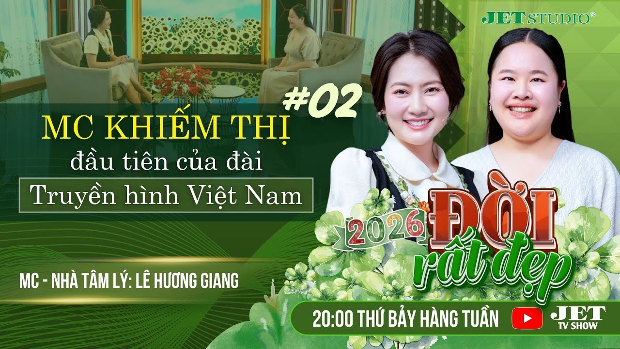 Đời Rất Đẹp 2026 #02 Full: Hành trình trở thành nữ MC khiếm thị đầu tiên của VTV | MC Ngọc Lan