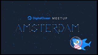 DigitalOcean Amsterdam: The November Edition