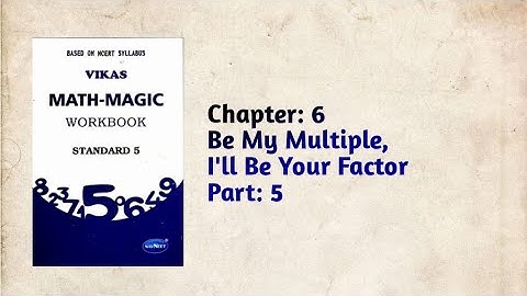 Std-5 Maths | Ch: 6 Be My Multiple, I