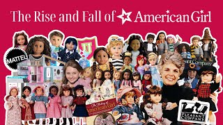The Rise and Fall of American Girl