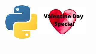 Valentine Day special with python
