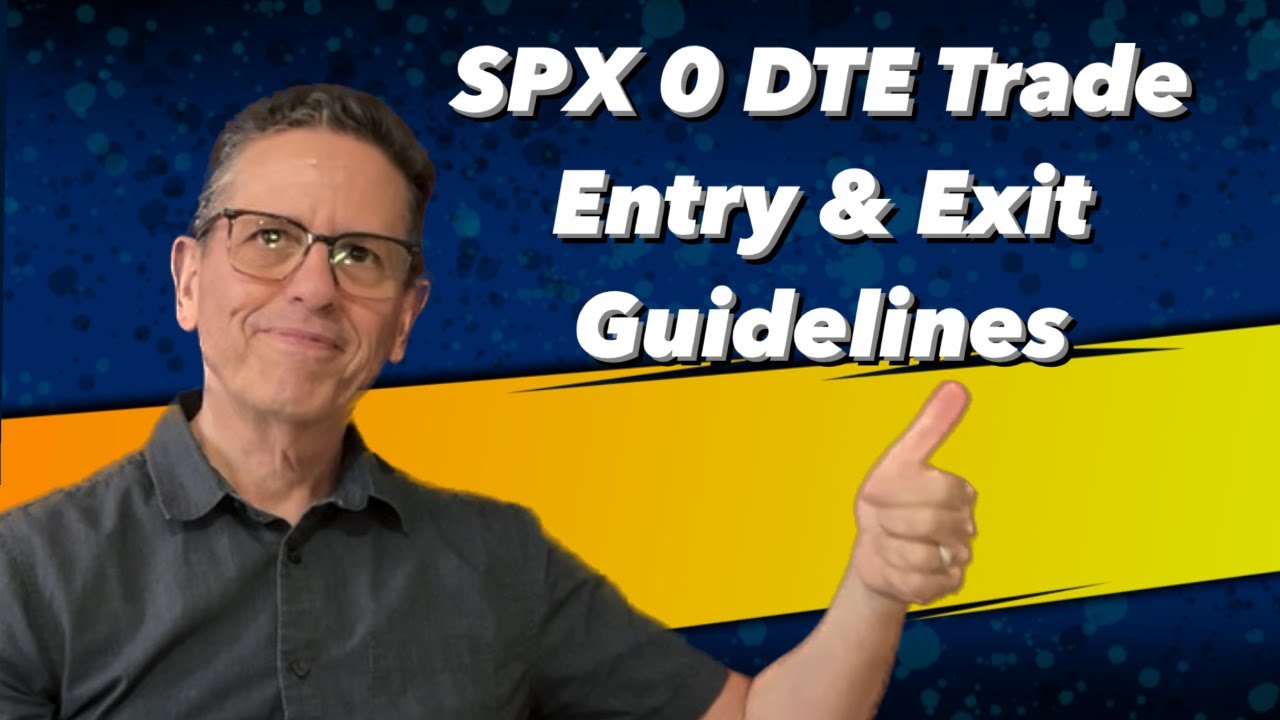 SPX 0 DTE Trade Entry Exit Guidelines YouTube spx-0-dte-trade-entry-exit-guidelines-youtube