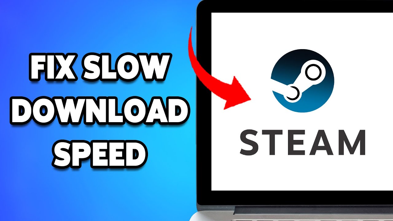 How To Fix Slow Download Speed On Steam 2024 | Improve Steam Download Performance