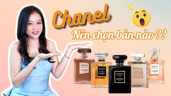 So sánh mùi coco và mùi chanel và mùi lancome