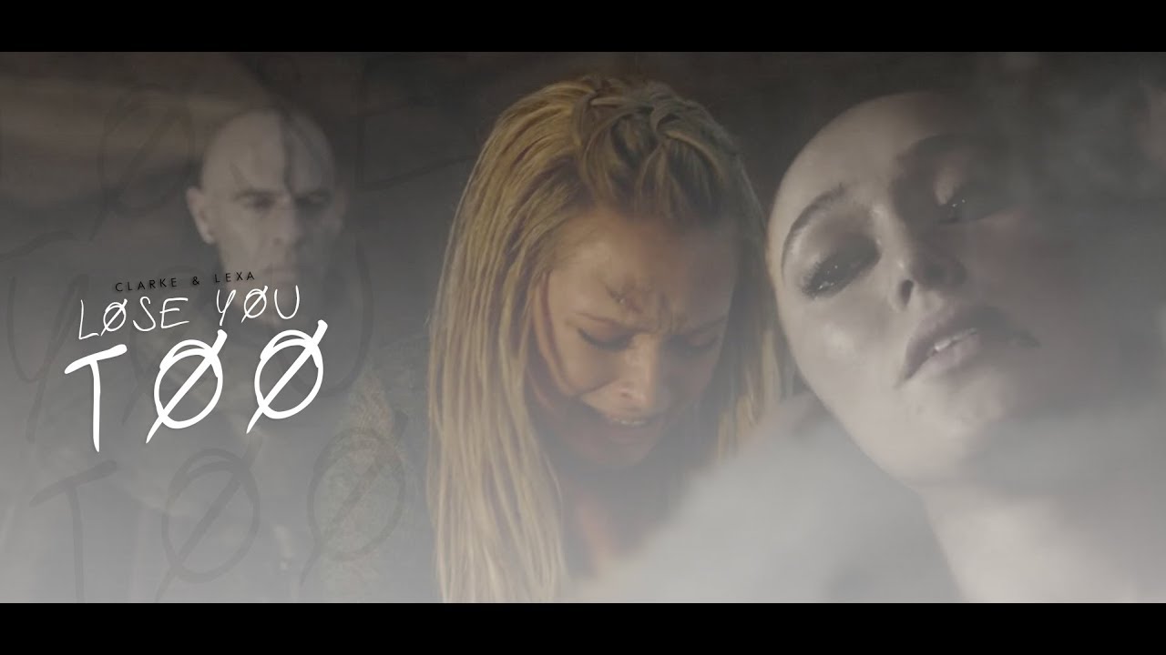 Clarke & Lexa | Lose you too [+6x02]