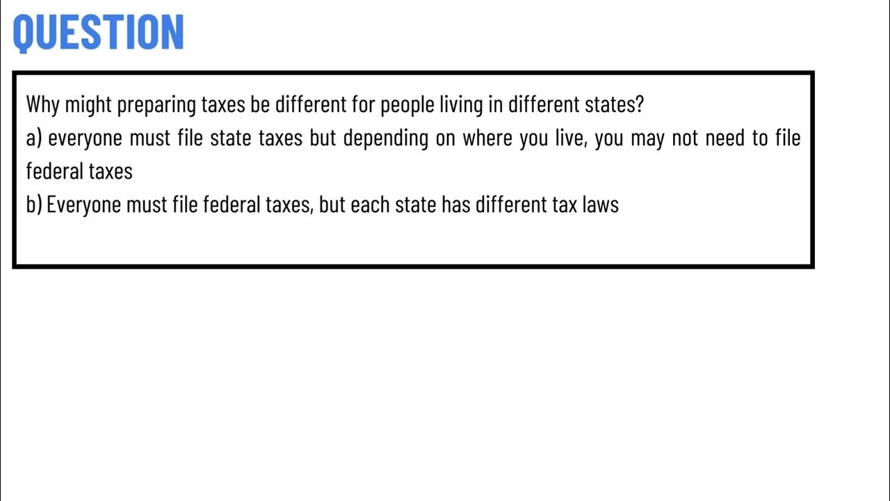 Why Might Preparing Taxes Be Different For People Living In Different States?