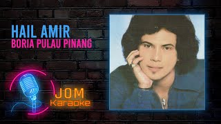Hail Amir - Boria Pulau Pinang ( Karaoke Video)