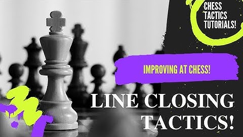 Interference Tactics | Chess Tactics | Line Closing | Cutting The Lines Of Communication
