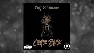 Ogi X Vamos - Come Back  #ComeBack Resimi