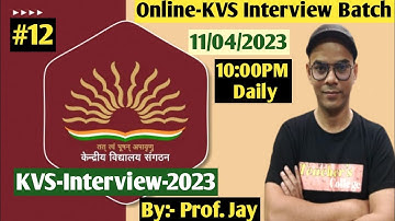 KVS-2023 Interview Preparation | KVS-PRT/TGT/PGT | Teachers College #kvsinterview #kvsresult  #kvs