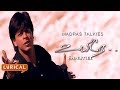 Ennuyire lyrical | Uriye | Shahrukh Khan | Manisha Koirala