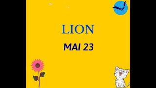 Vous Pouvez Y Croire - Mai 2023 - Lion 