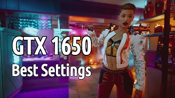 GTX 1650 4G6 | Cyberpunk 2077 | Best Graphics Settings