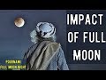 Sadhguru - Full moon just enhances everything that you are .significance and influence of Full moon