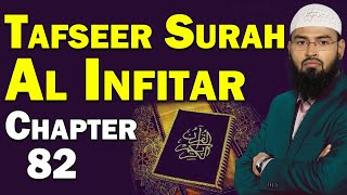 Tafseer Surah Al Infitar - Chapter 82 By @AdvFaizSyed