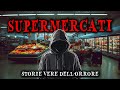 1 Ore di Storie dell'Orrore Vere su Misteri Esselunga Inquietanti | Racconti dell’Orrore