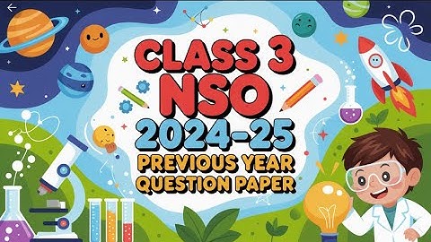 Class 3 SOF NSO 2024-25 Previous Year Paper Set A Solved! 🚀 | Answer Key & Solutions | Ace the NSO!