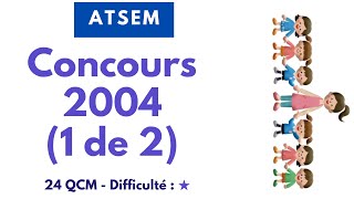 ATSEM: Concours 2004 (1 de 2) - 24 QCM - Difficulté : ★