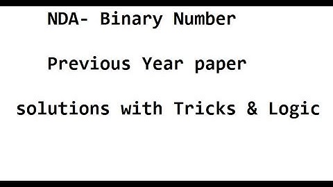 NDA- Binary Number Previous Year paper solutions with Tricks & Logic by pj technology
