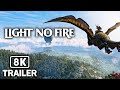 Light no fire trailer 2024 8k