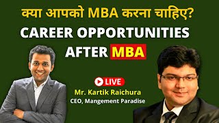 Career Options After MBA - Advice For MBA Students in Hindi w/ Mr. Kartik Raichura